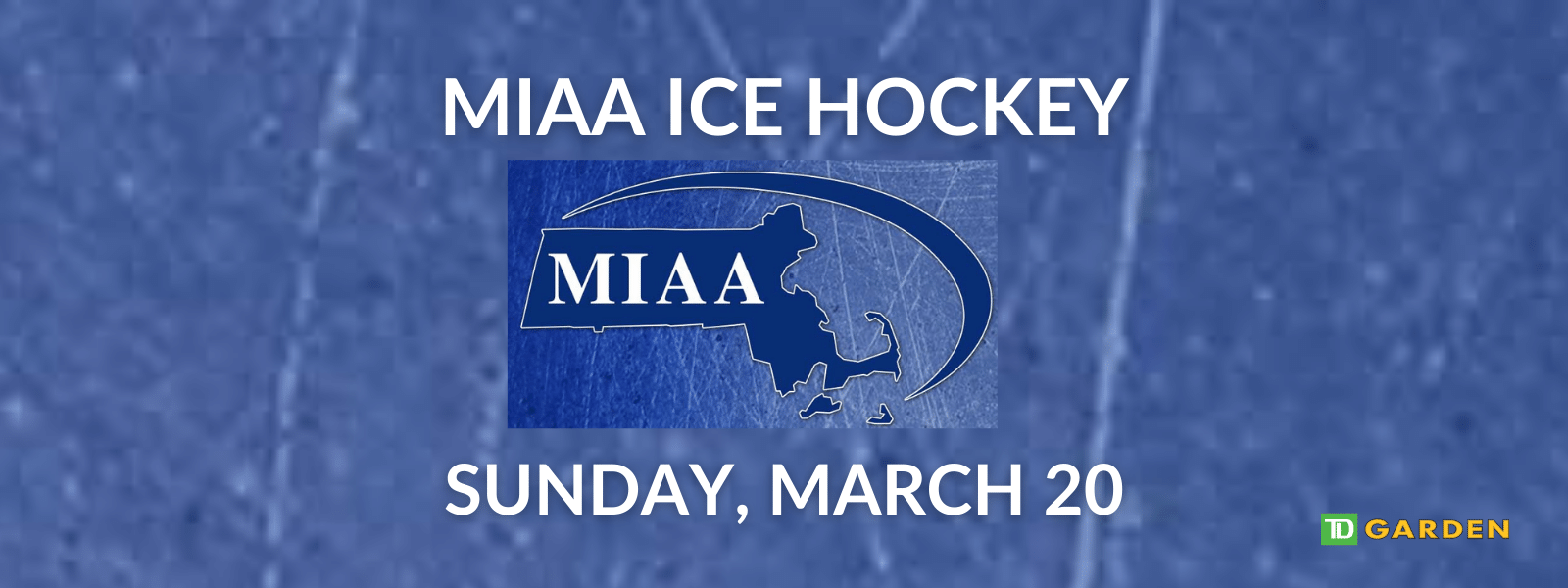 MIAA Hockey TD Garden