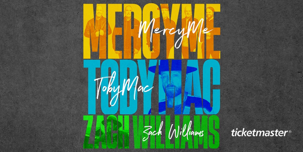 More Info for MercyMe, TobyMac and Zach Williams